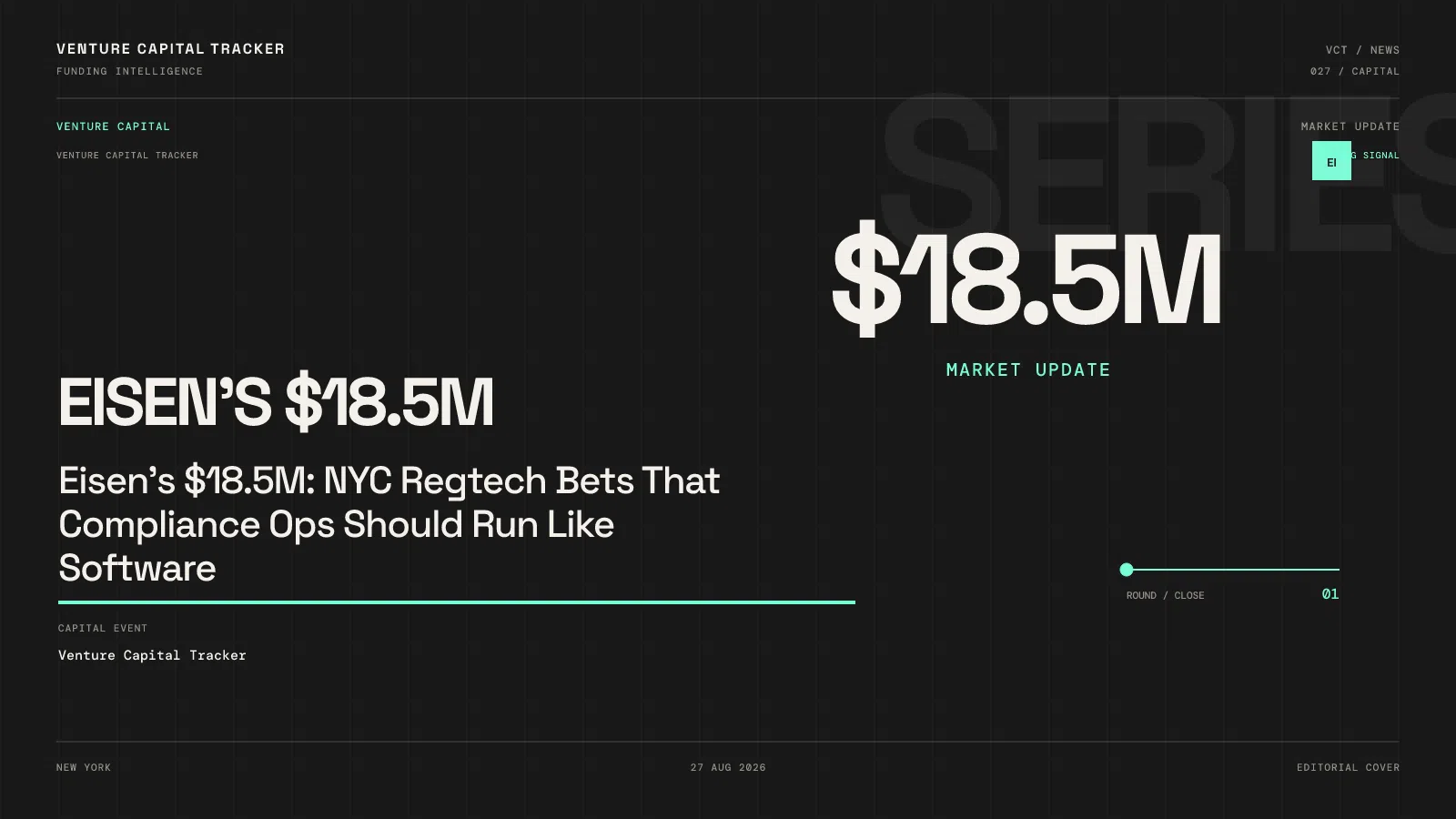 Eisen's $18.5M: NYC Regtech Bets That Compliance Ops Should Run Like Software