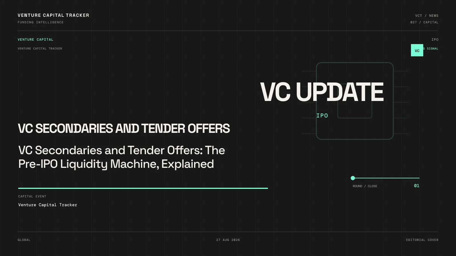 VC Secondaries and Tender Offers: The Pre-IPO Liquidity Machine, Explained
