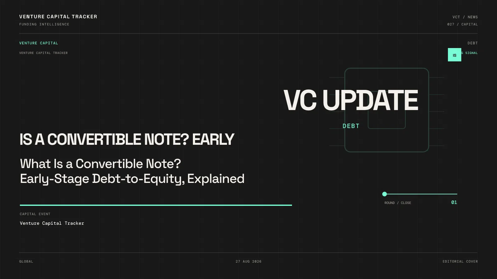 What Is a Convertible Note? Early-Stage Debt-to-Equity, Explained