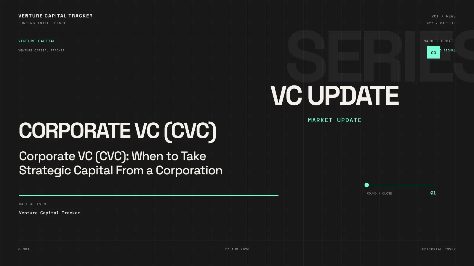 Corporate VC (CVC): When to Take Strategic Capital From a Corporation