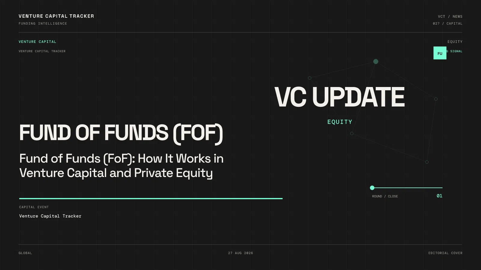 Fund of Funds (FoF): How It Works in Venture Capital and Private Equity