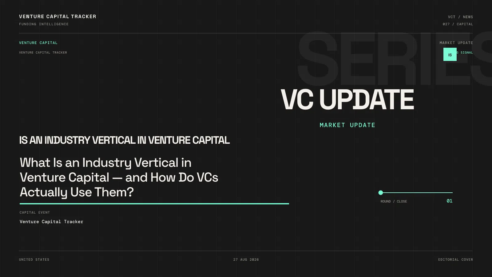 What Is an Industry Vertical in Venture Capital — and How Do VCs Actually Use Them?