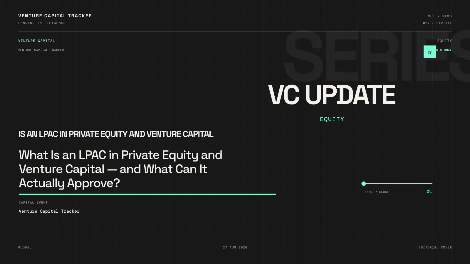 What Is an LPAC in Private Equity and Venture Capital — and What Can It Actually Approve?