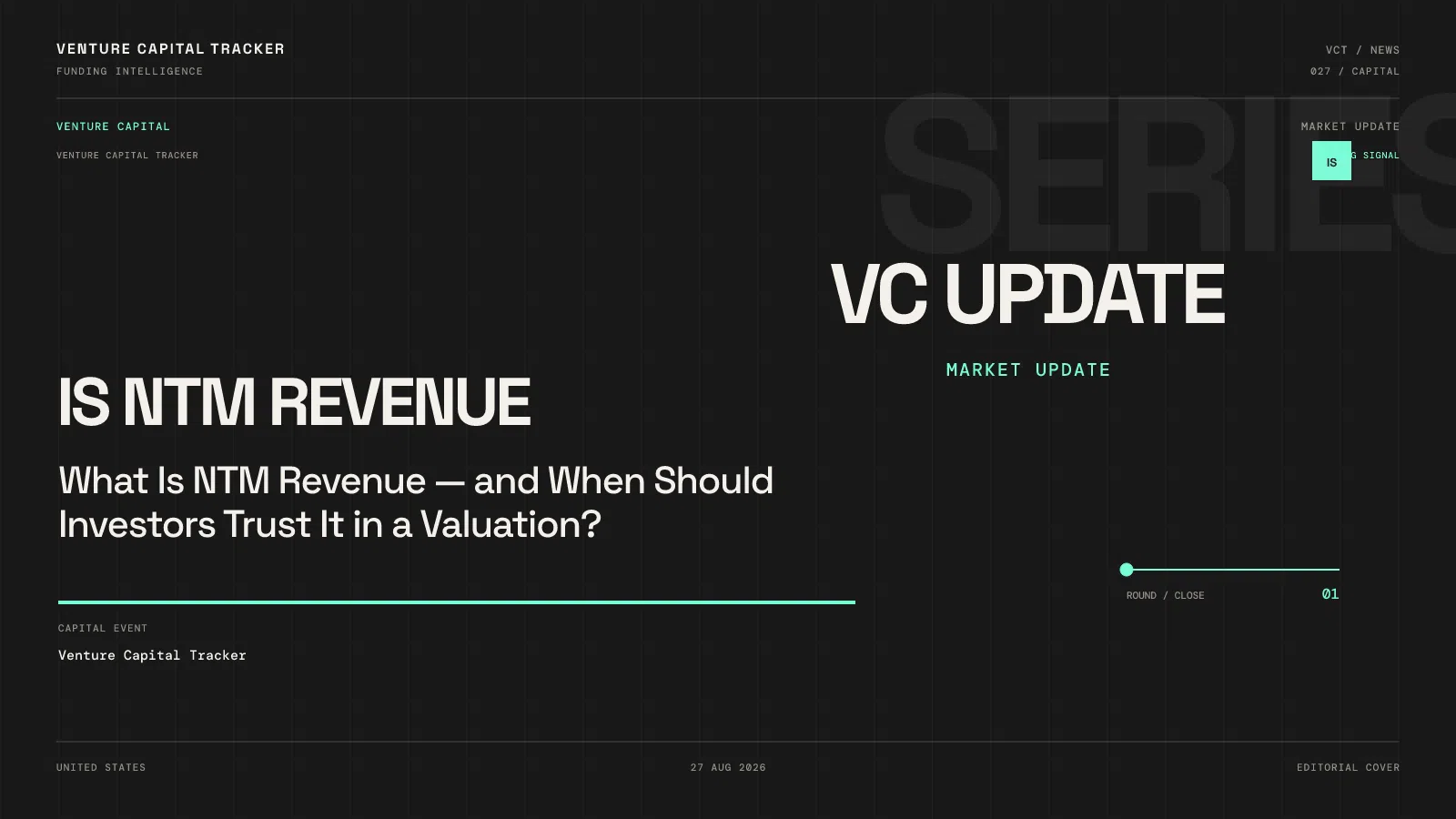 What Is NTM Revenue — and When Should Investors Trust It in a Valuation?