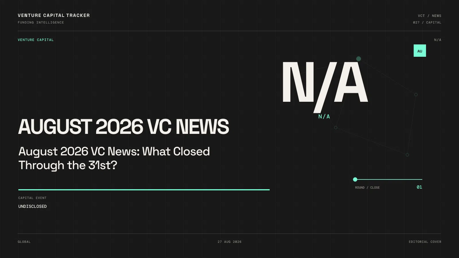 August 2026 VC News: What Closed Through the 31st?