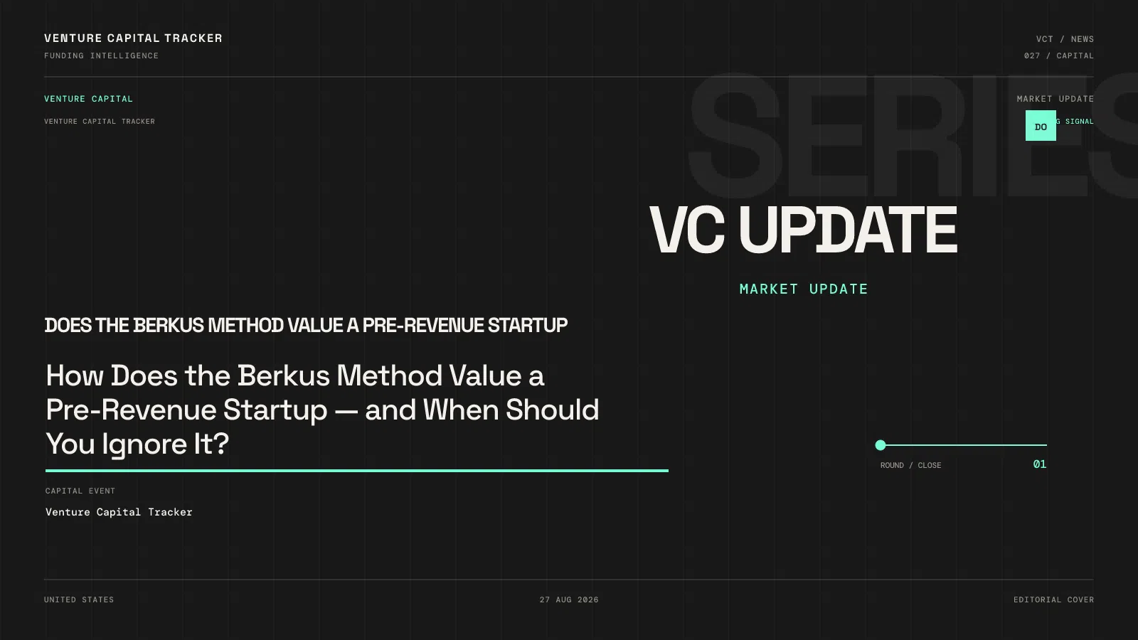 How Does the Berkus Method Value a Pre-Revenue Startup — and When Should You Ignore It?