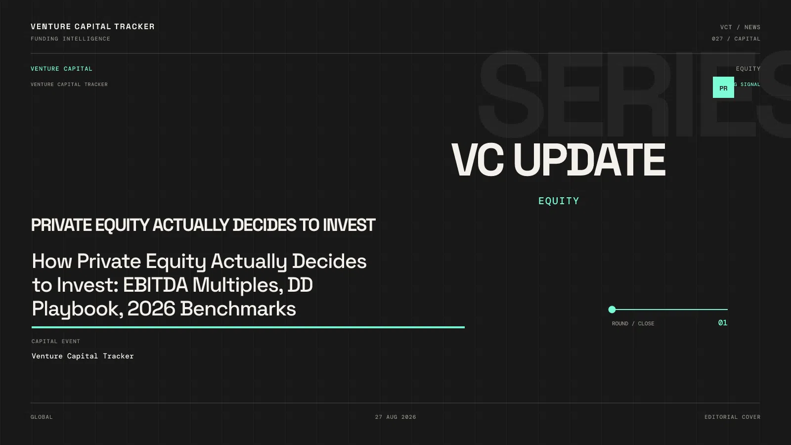 How Private Equity Actually Decides to Invest: EBITDA Multiples, DD Playbook, 2026 Benchmarks