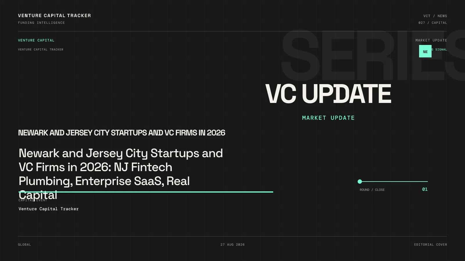 Newark and Jersey City Startups and VC Firms in 2026: NJ Fintech Plumbing, Enterprise SaaS, Real Capital