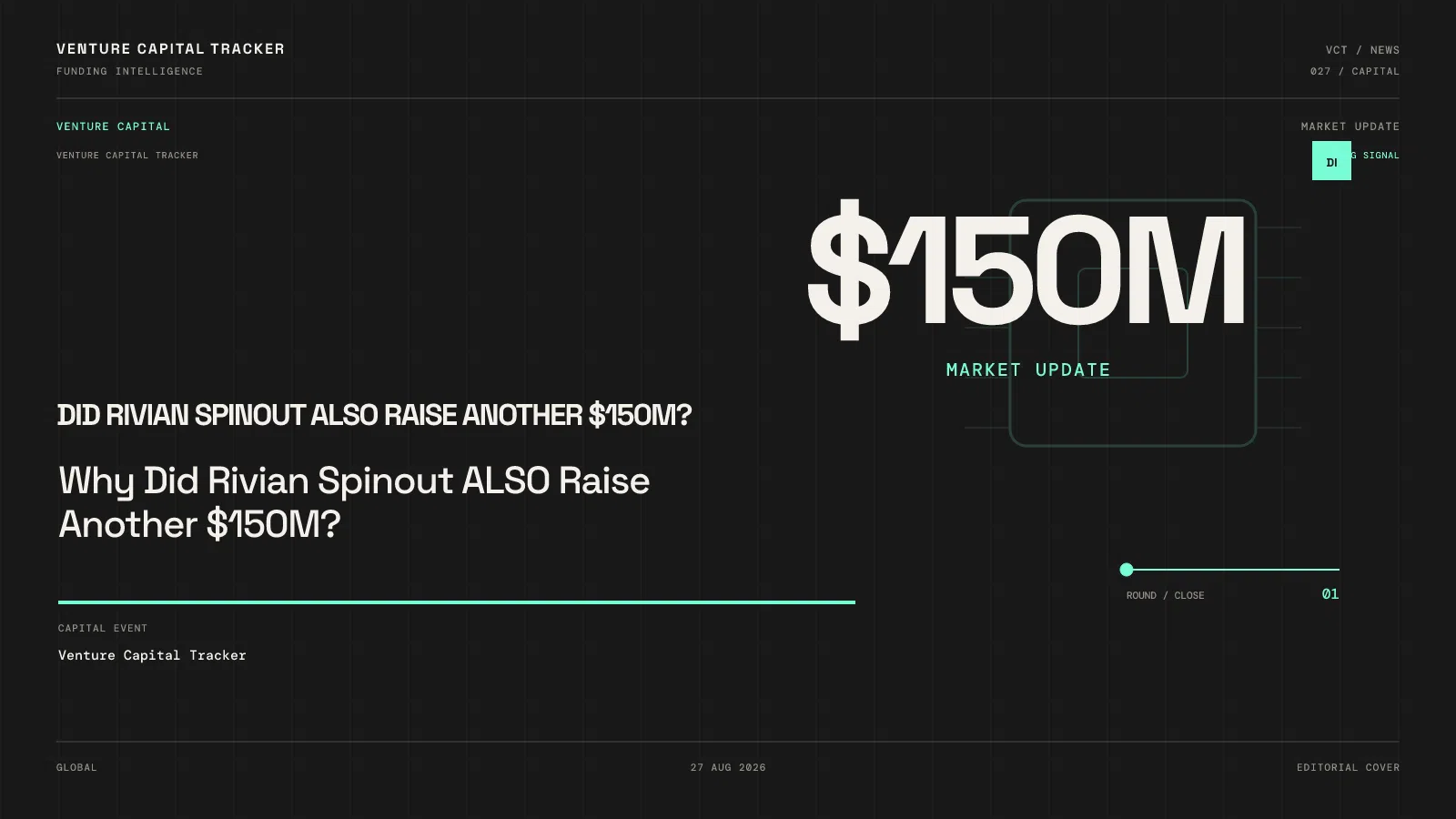 Why Did Rivian Spinout ALSO Raise Another $150M?
