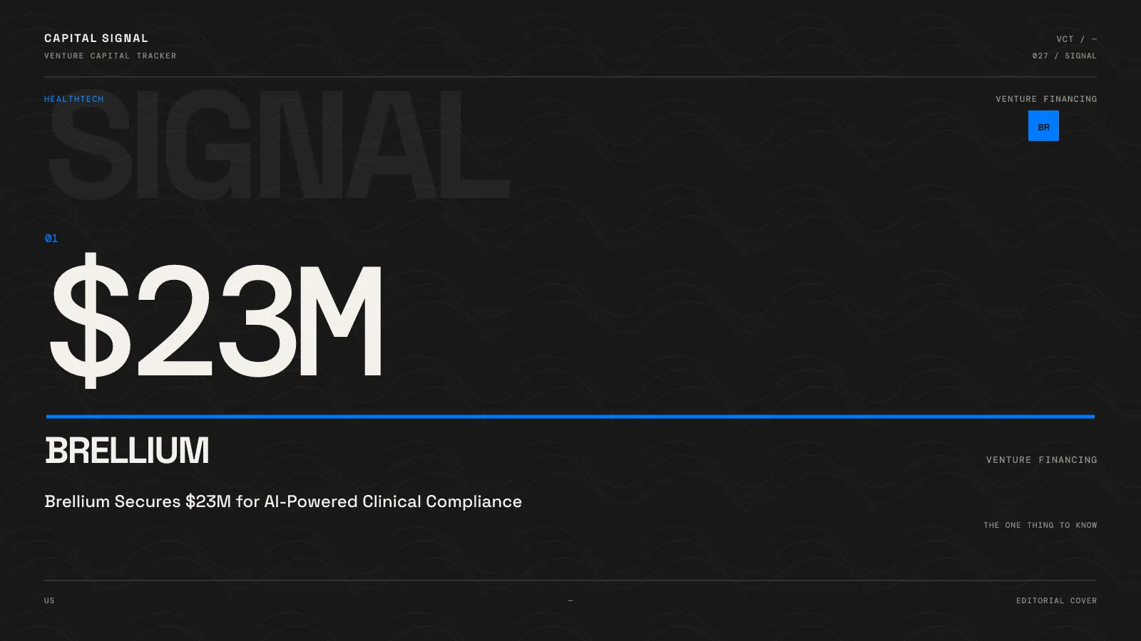 Brellium $23M venture financing for clinical compliance AI