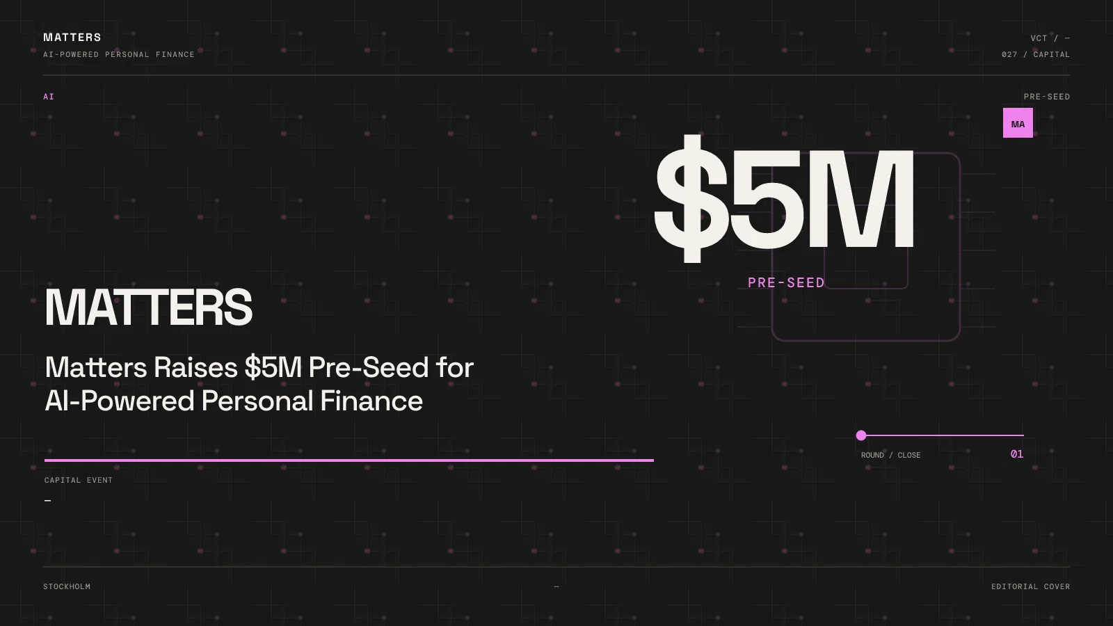 Matters PRE-SEED $5M